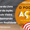 Descubra como o livro O Poder da Ação, de Paulo Vieira, pode ajudá-lo a transformar seus sonhos em realidade. Leia nosso resumo completo do livro e comece a agir agora mesmo!